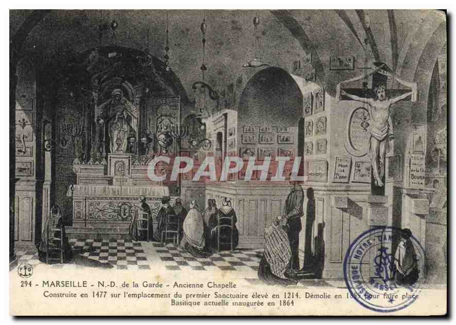 CPA Marseille N D de la Garde Ancienne Chapelle construite en 1477 sur l'emplacement du premier sanc