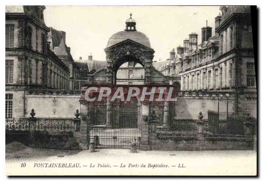 CPA Fontainebleau Le Palais La Porte du Baptistere 