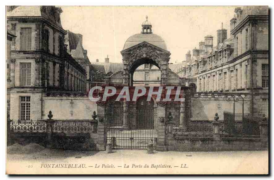 CPA Fontainebleau Le Palais La Porte du Baptistere
