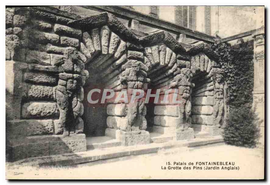 CPA Palais de Fontainebleau La grotte des Pins 
