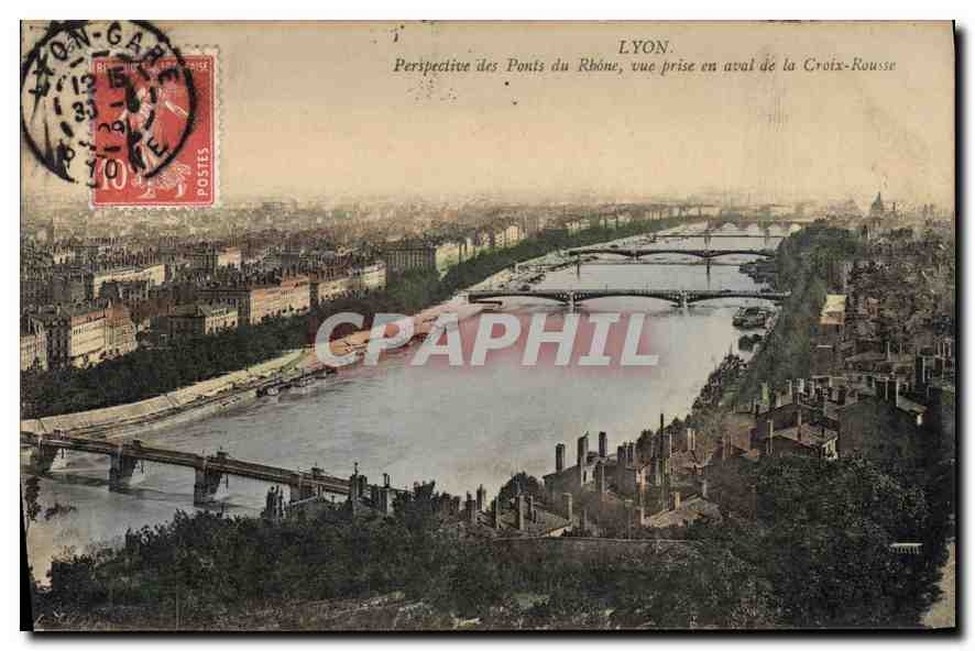 CPA Lyon Perspetive des Ponts du Rhone vue prise en Aval de la Croix Rousse