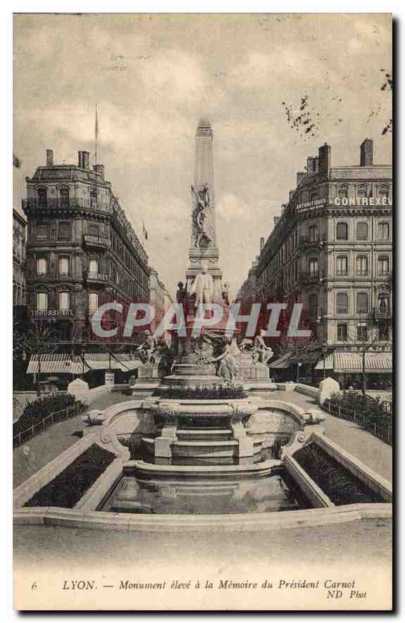 CPA Lyon Monument eleve a la Memoire du President Carnot
