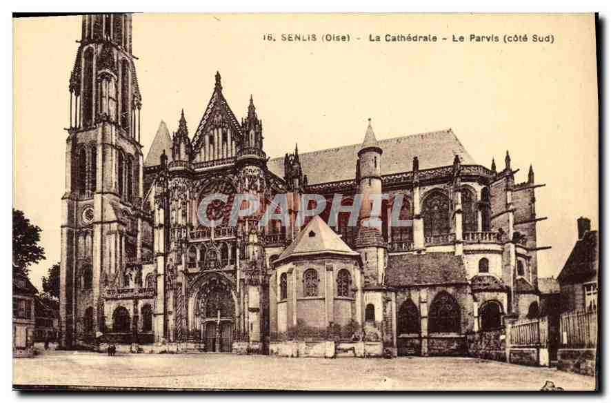 CPA Senlis (Oise) La Cathedrsale Le Parvis (cote Sud)