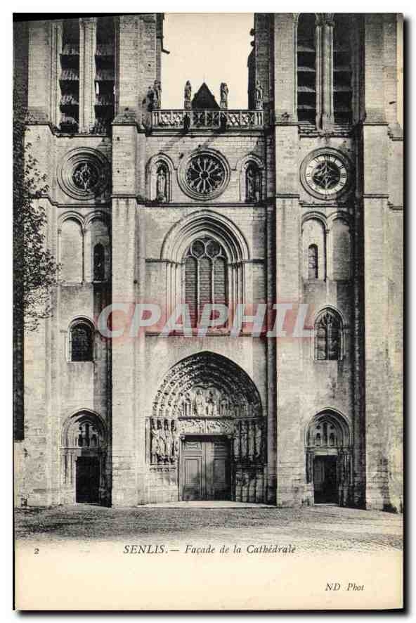 CPA Senlis (Oise) Facade de la Cathedrale