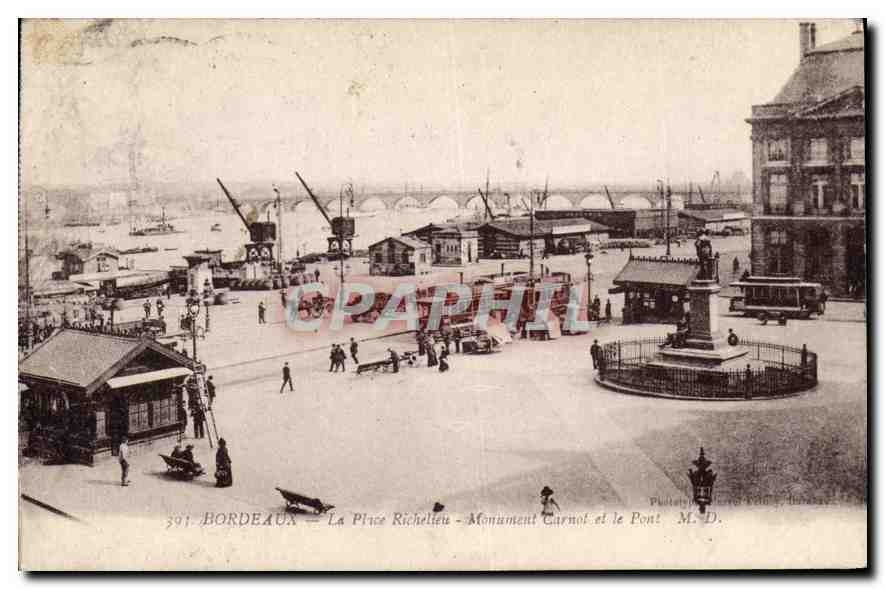 CPA Bordeaux La Place Richelieu Monument Carnot et le pont