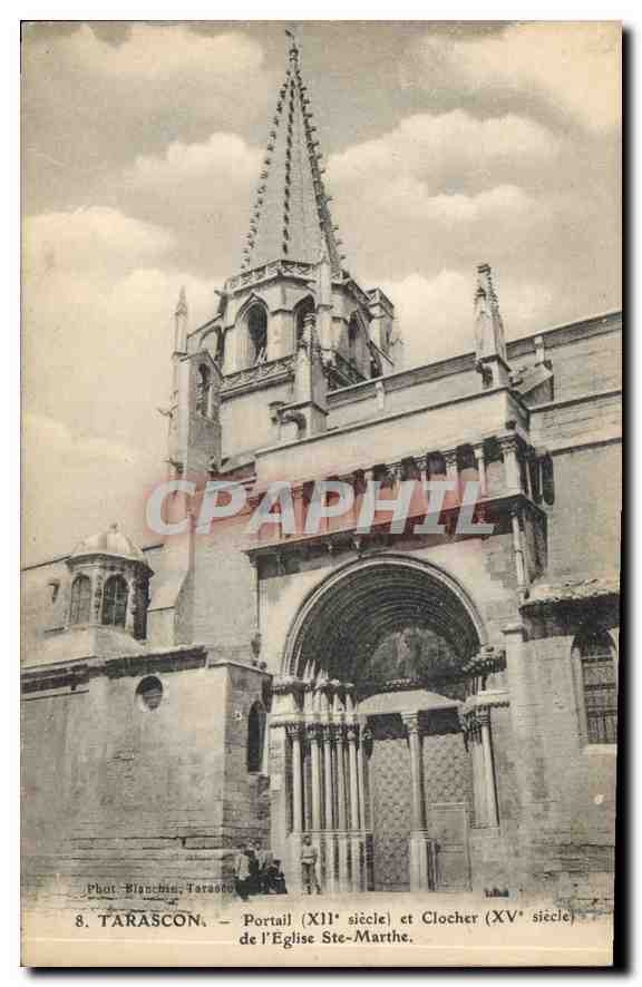 CPA Tarascon Portail et Clocher de l'Eglise Ste Marthe
