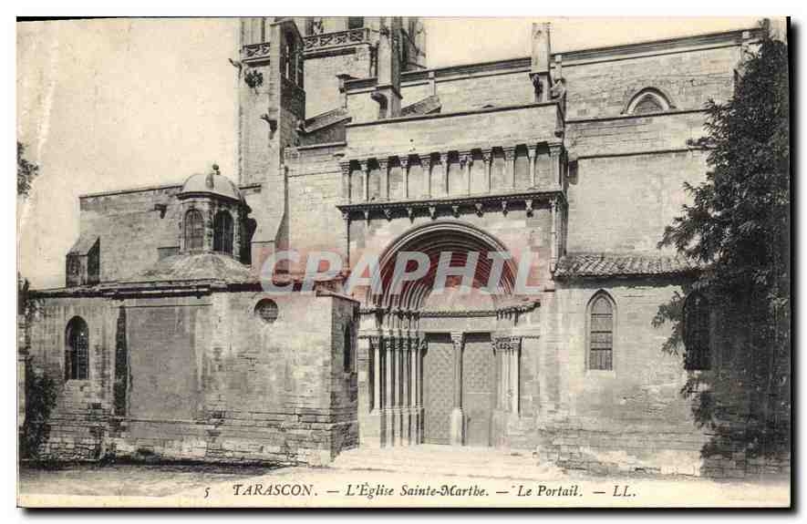 CPA Tarascon L'Eglise Sainte Marthe Le Portail
