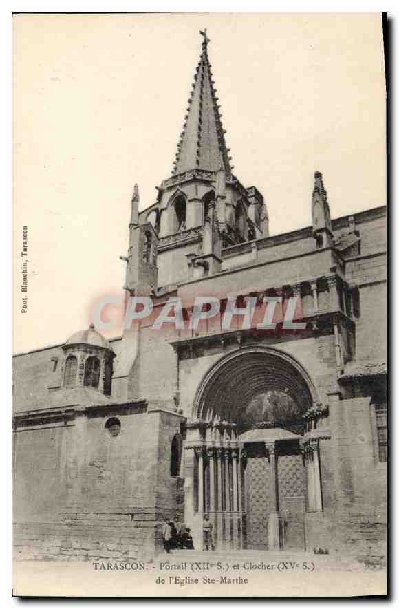 CPA Tarascon Portail et Clocher de l'Eglise Ste Marthe
