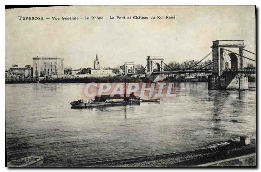 CPA Tarascon Vue generale Le Rhone Le Pont et Chateau du Roi Rene