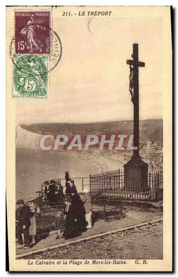CPA Le Treport Le Calvaire et la Plage de Mers les Bains 