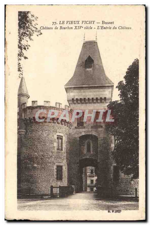 CPA Le Vieux vichy Busset Chateau de Bourbon L'Entree du Chateau 