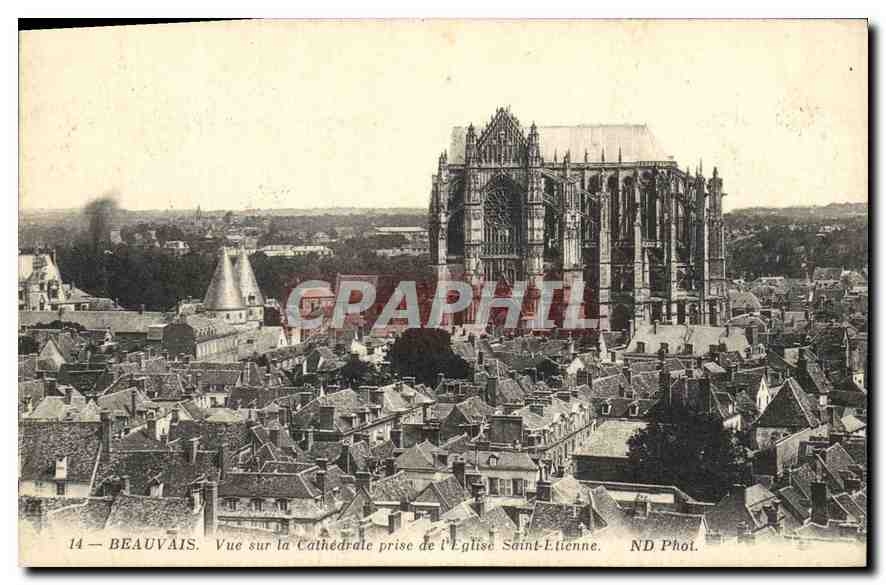 CPA Beauvais Vue sur la Cathedrale prise de l'Eglise Saint Etienne 