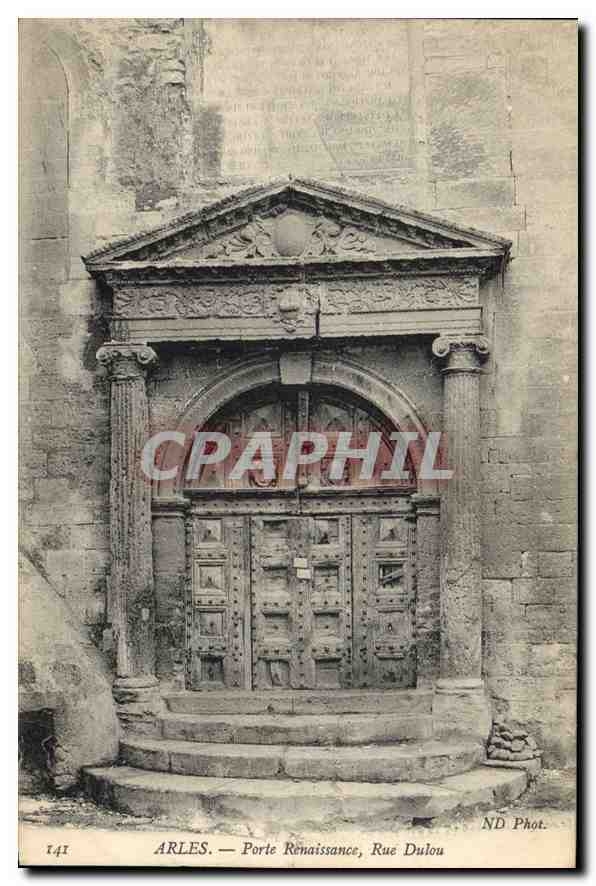CPA Arles Porte Renaissance Rue Dulou 