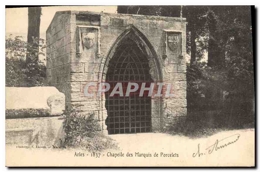 CPA Arles Chapelle des Marquis de Porcelets
