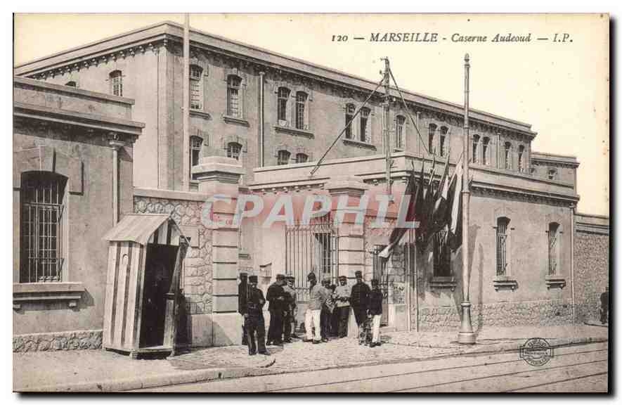 CPA Marseilles Caserne Audeoud Militaria