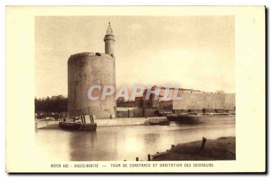 CPA Aigues Mortes Tour de Constance et Habitation des Seigneurs 