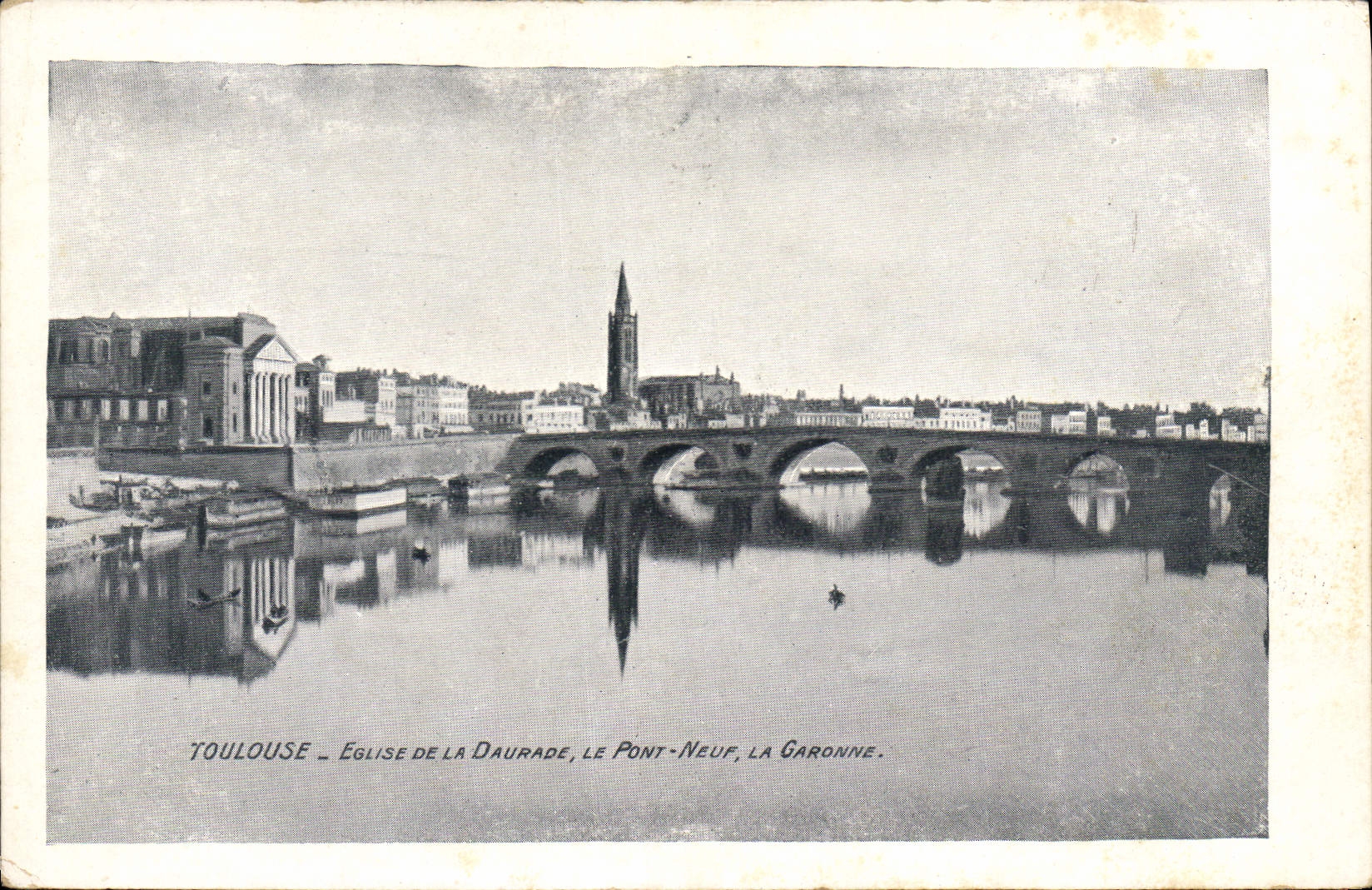 CPA Toulouse Eglise de la Daurade le Pont Neuf la Garonne 