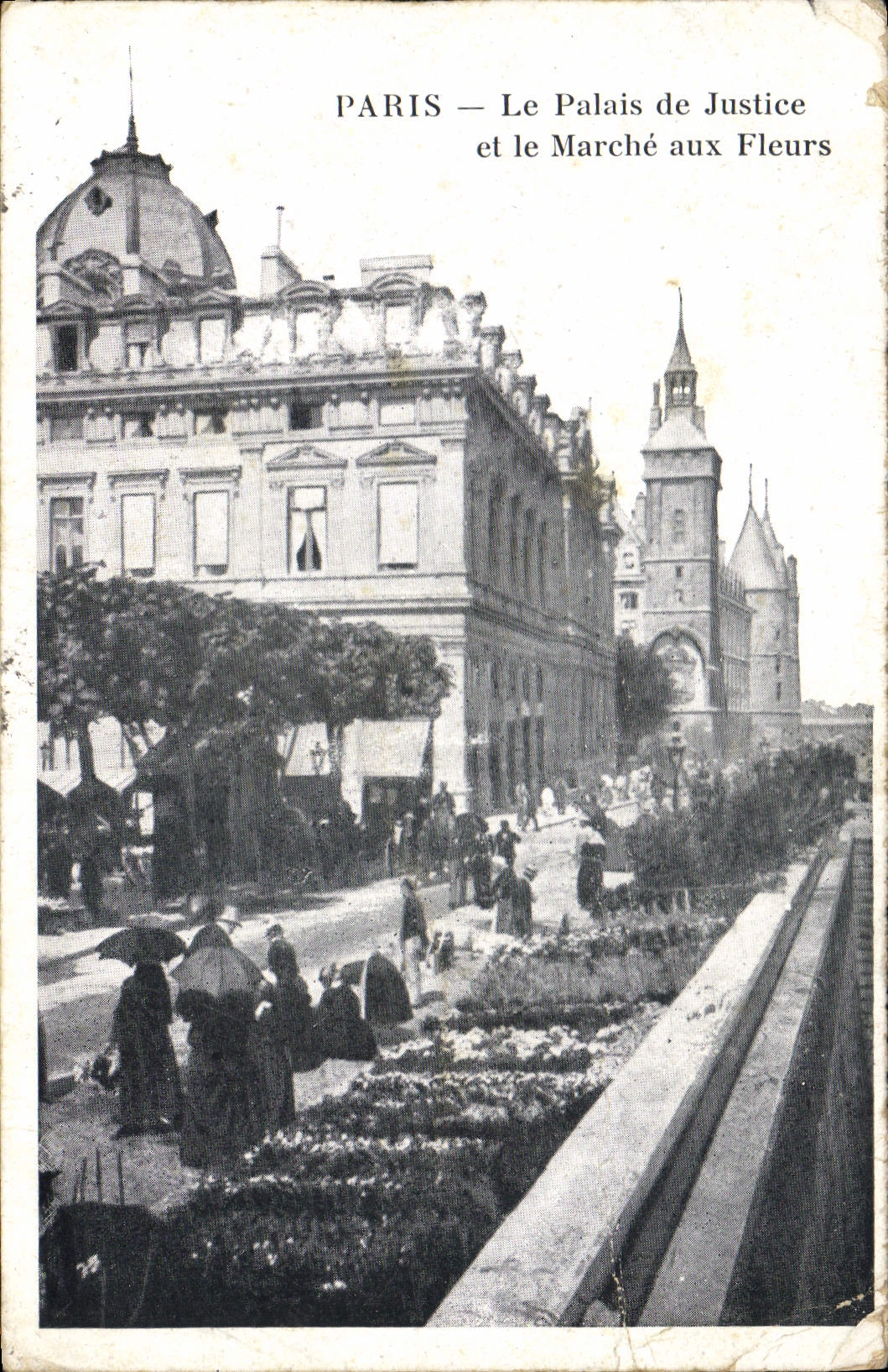 CPA Paris Le Palais de Justice et le Marche aux Fleurs