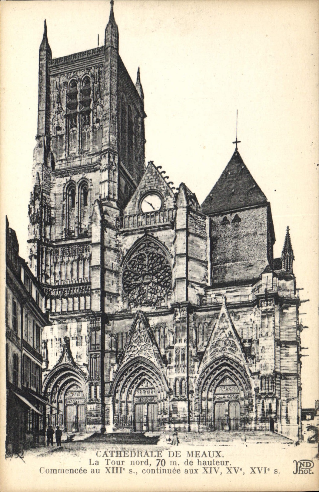 CPA Meaux Cathedrale La Tour nord 70 m de hauteur Commencee au XIII continue aux XIVe XVe XVIe