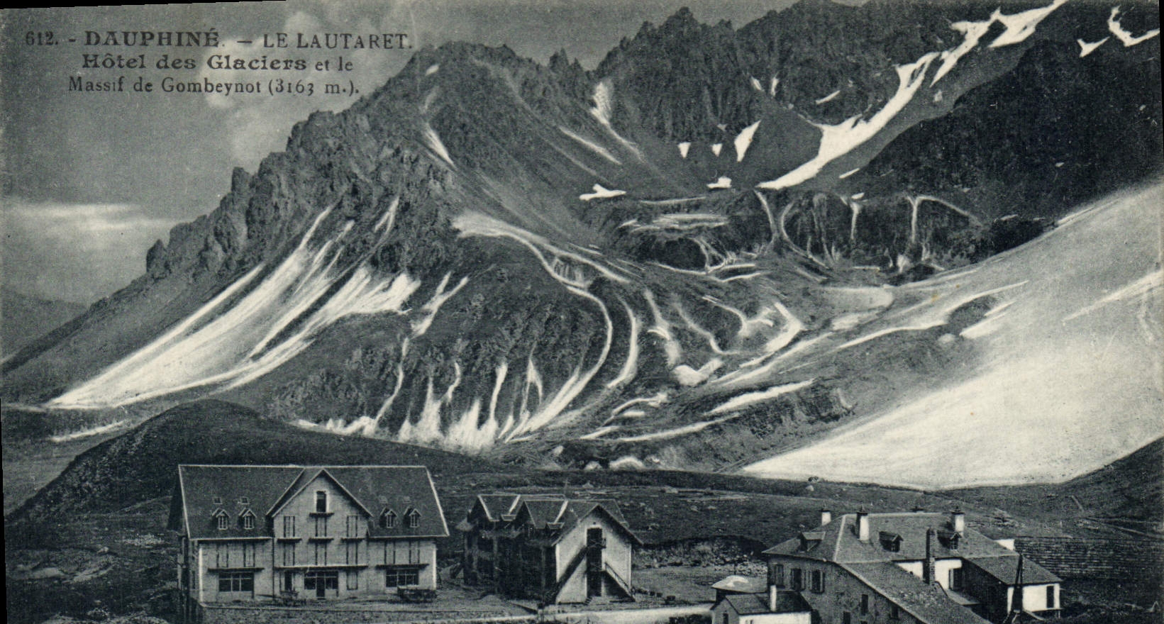 CPA Dauphine Le Lautaret Hotel des Glaciers et le Massif de Gobeynot (3163 m)