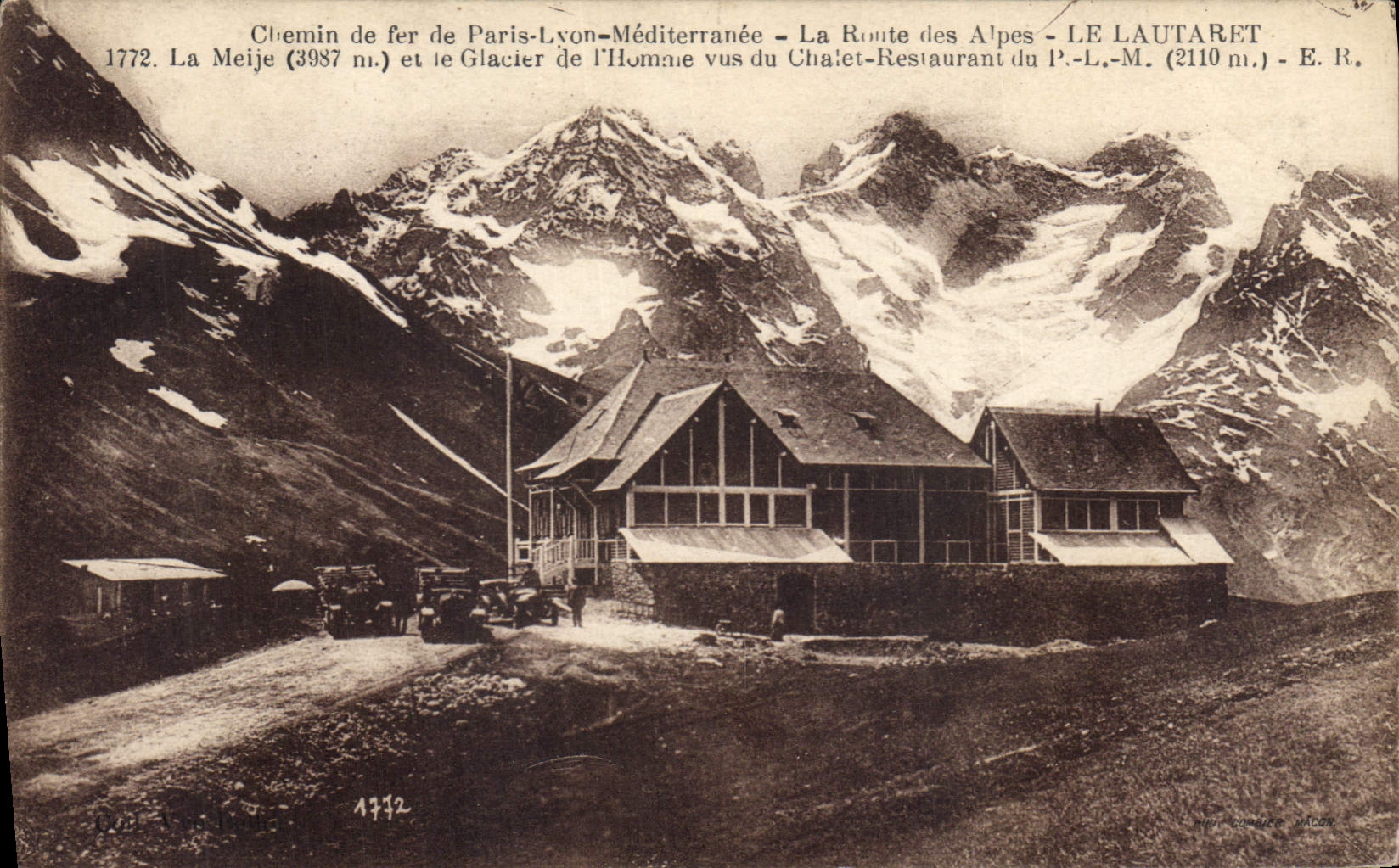 CPA Chemin de Fer de Paris Lyon Mediterranee la Route des Alpes Le Lautaret La Meije (3987 m) et le 