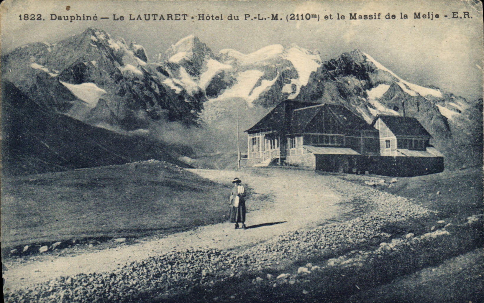 CPA Dauphine Le Lautaret Hotel du P L M(2110 m) et le Massif de la Meije