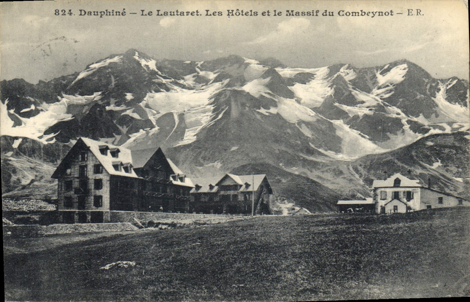 CPA Dauphine Le Lautaret Les Hotels de le Massif du Combeynot