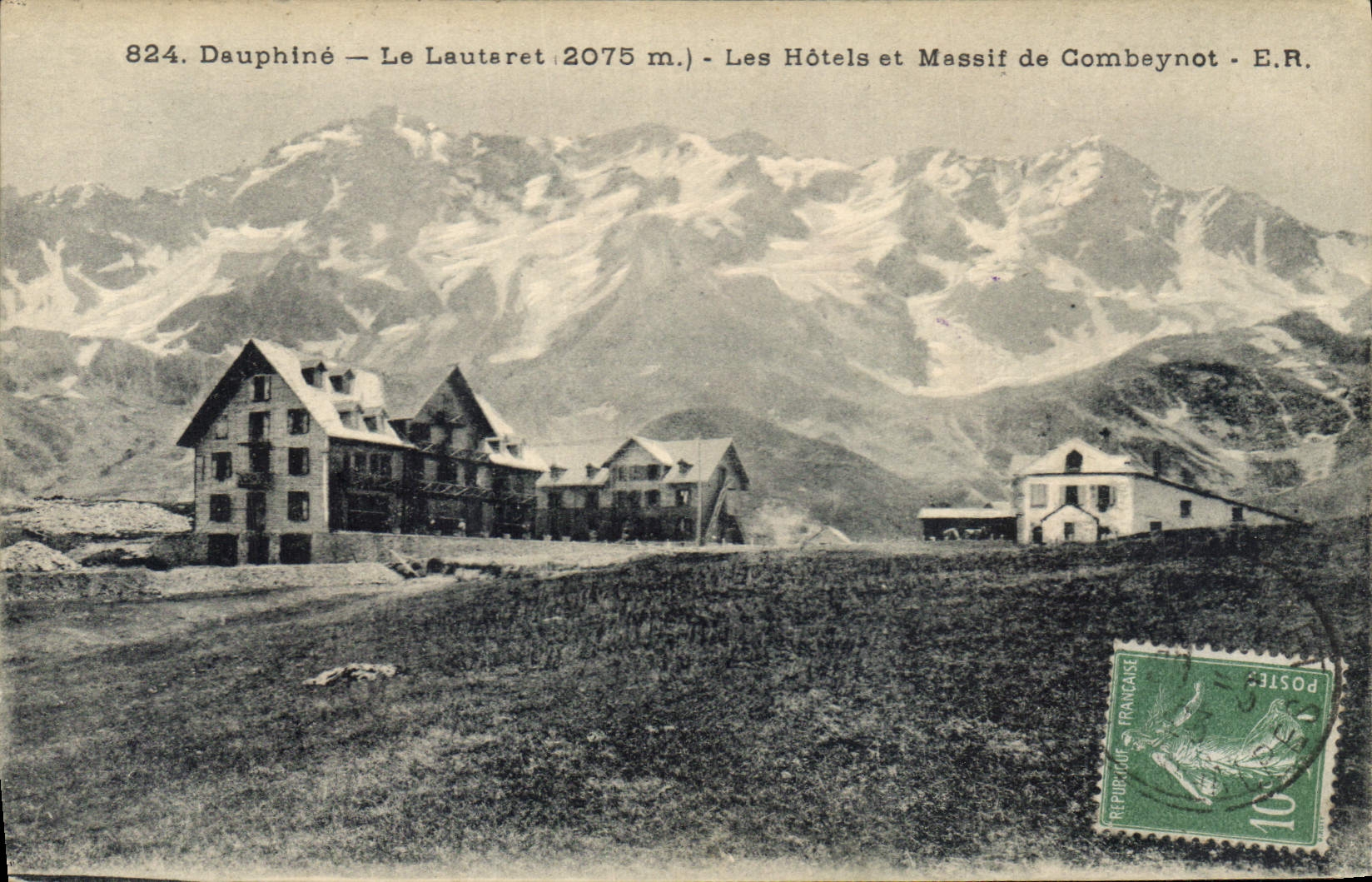 CPA Dauphine Le Lautaret Les Hotels de le Massif du Combeynot
