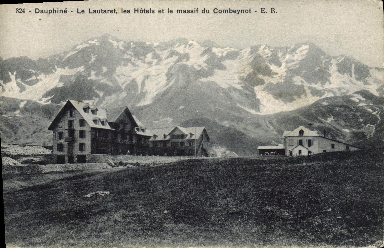 CPA Dauphine Le Lautaret Les Hotels de le Massif du Combeynot