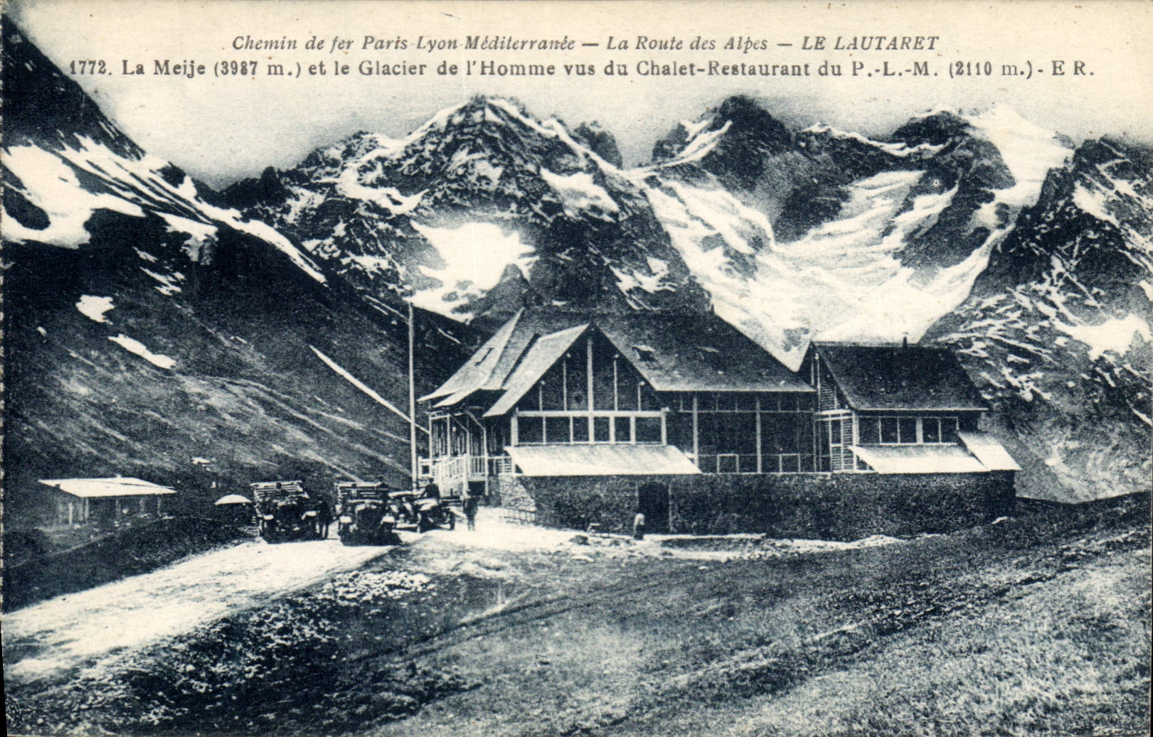 CPA Chemin de Fer de Paris Lyon Mediterranee la Route des Alpes Le Lautaret La Meije (3987 m) et le 