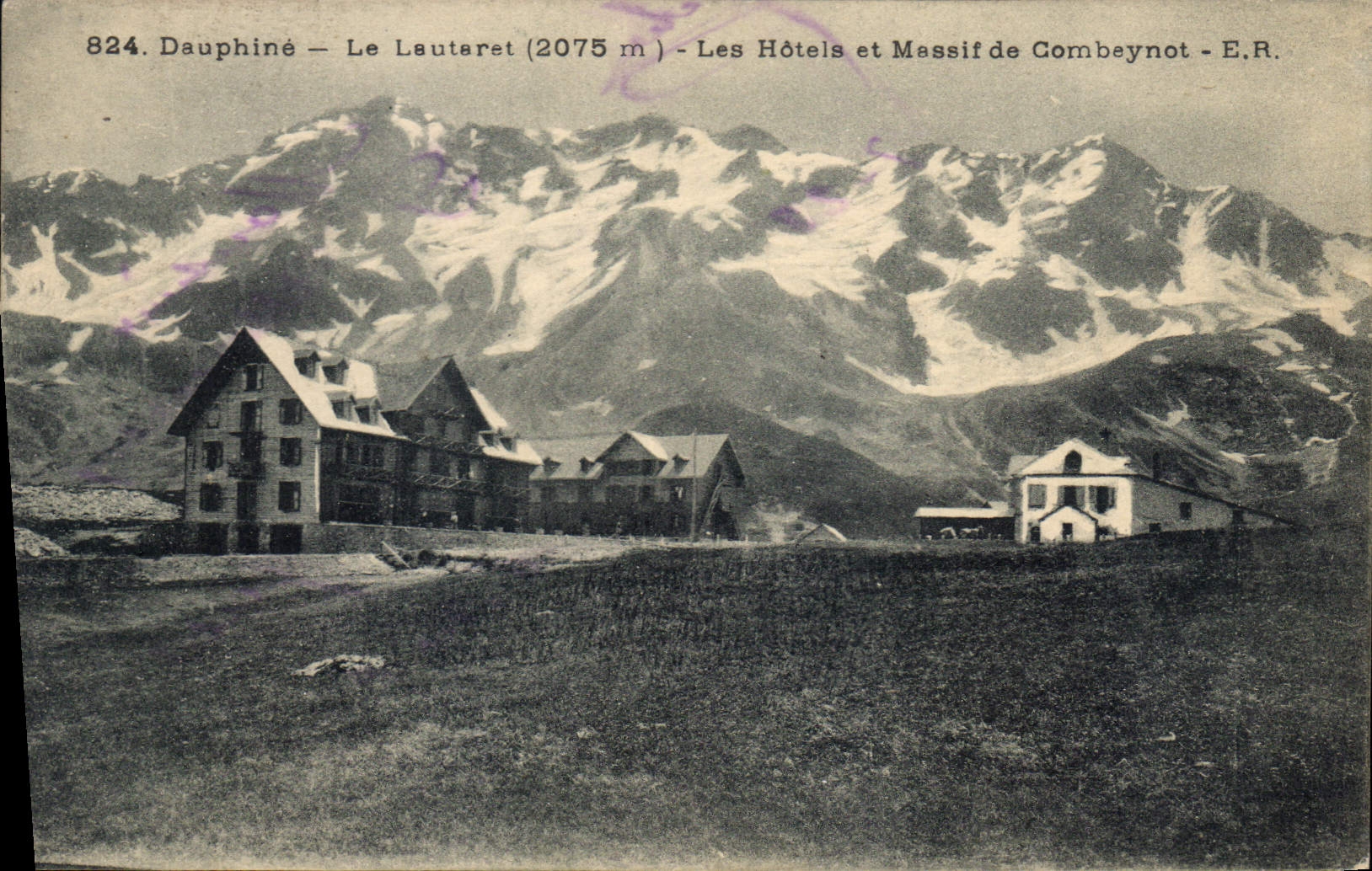 CPA Dauphine Le Lautaret les Hotels et le Massif du Combeynot
