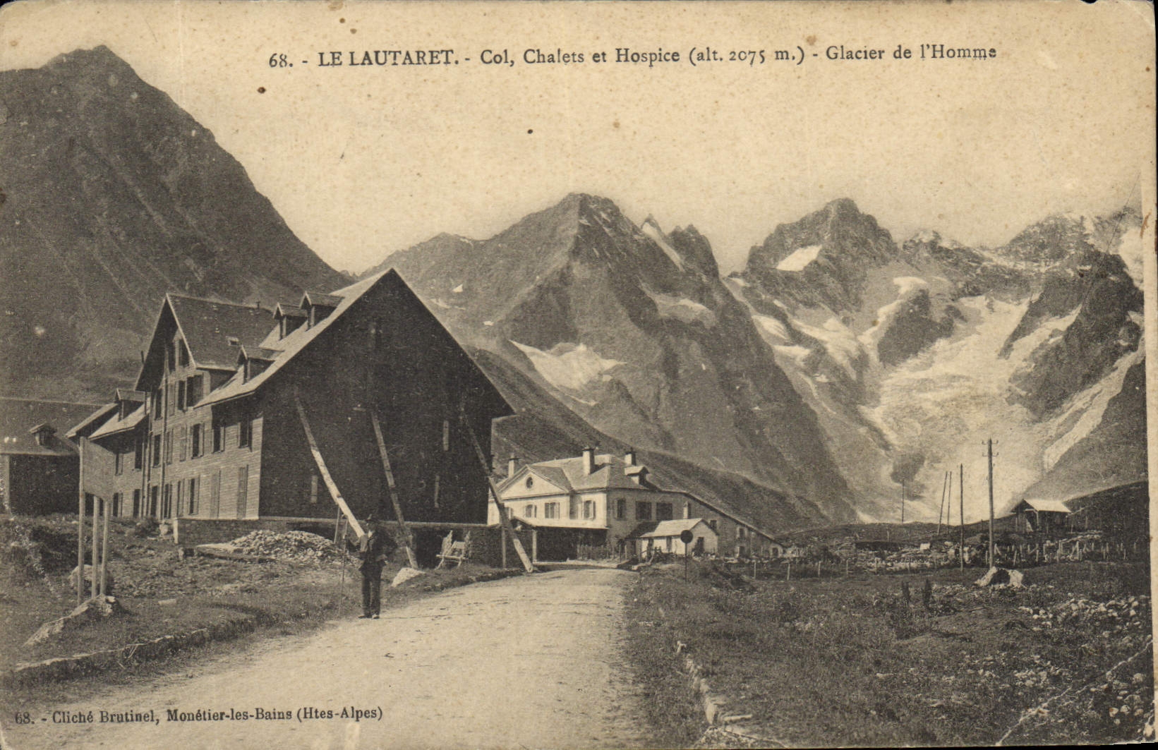 CPA Le Lautaret Col Chalets et Hospice (alt 2075 m) Glacier de l'Homme