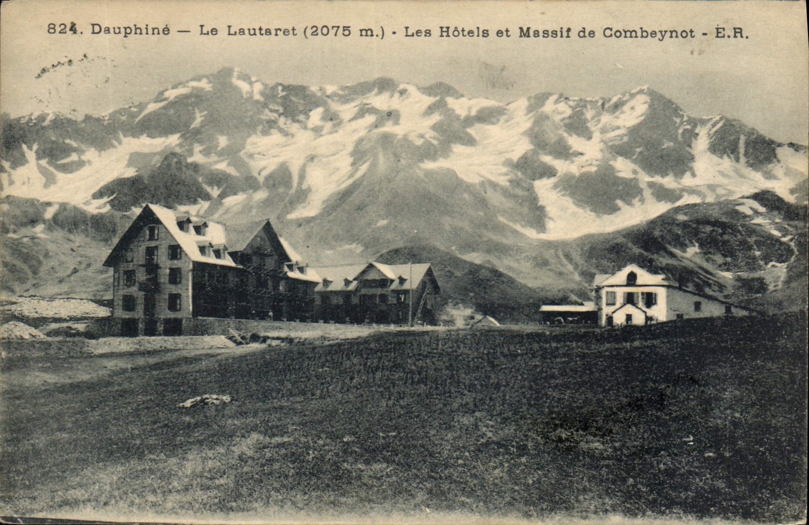 CPA Dauphine Le Lautaret (2075 m) les Hotels et Massif de Combeynot