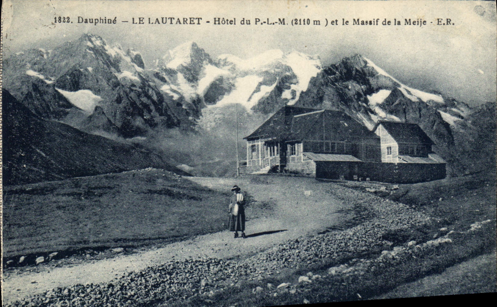 CPA Dauphine Le Lautaret (2075 m) les Hotels du P L M (2110 m) et le Massif de la Meije