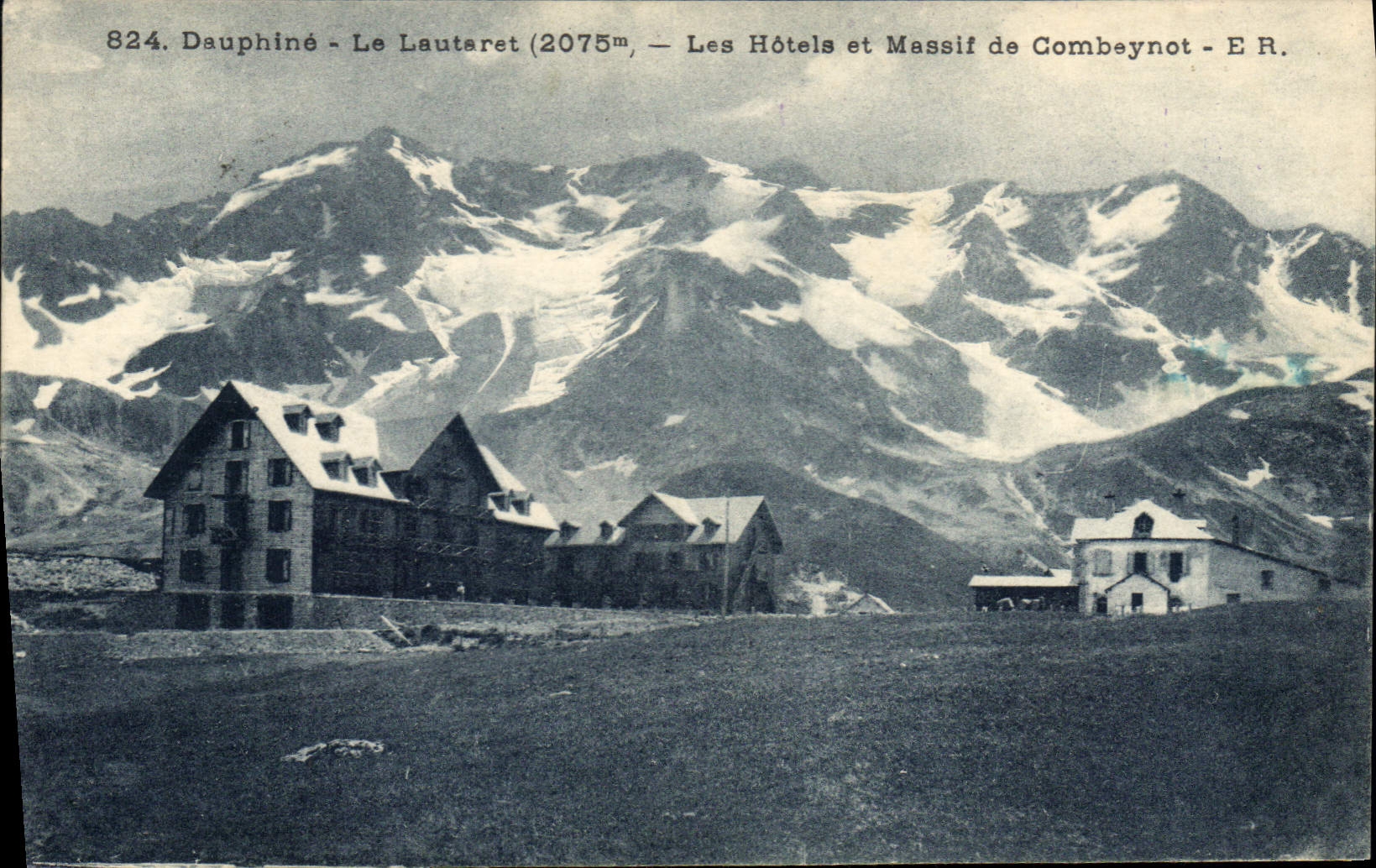 CPA Dauphine Le Lautaret (2075 m) les Hotels et Massif de Combeynot