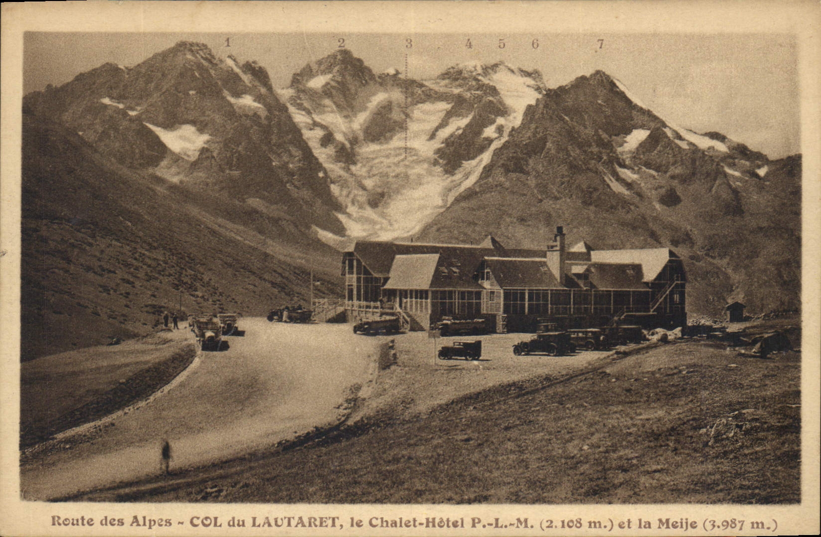 CPA Route des Alpes Col du Lautaret le Chalet Hotel  P L M (2108 m) et la Meije (3987 m)