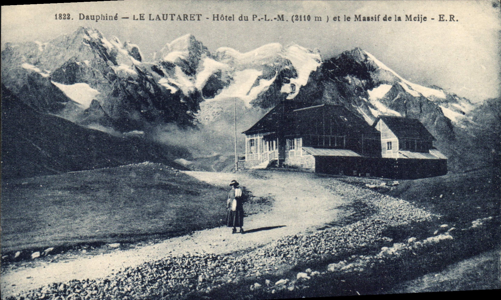 CPA Dauphine le Lautaret Hotel du P L M(2110 m) et le Massif de la Meije