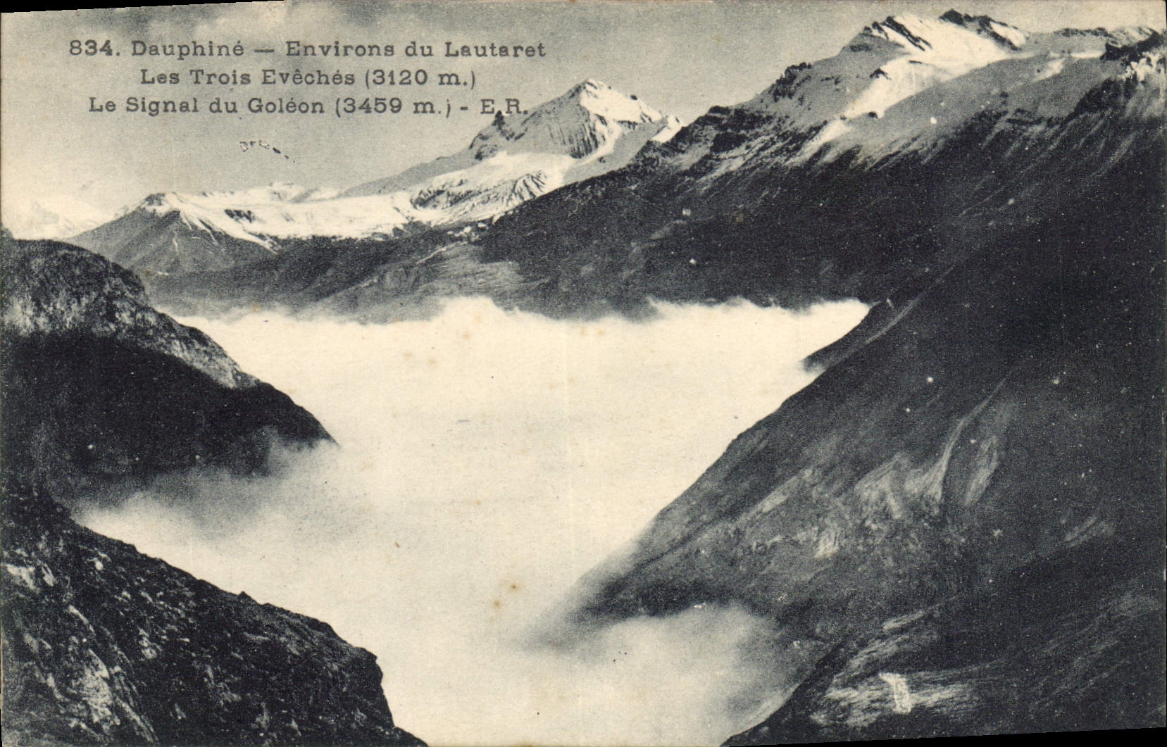 CPA Dauphine Environs du Lautaret Les Trois Eveches (3120 m) le Signel du Goleon (3459 m)
