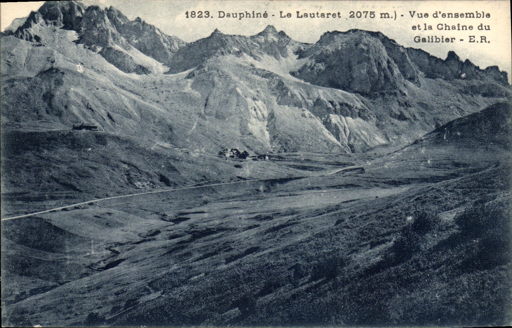 CPA Dauphine le Lautaret (2075 m) vue d'ensemble et la chaine du Galibier