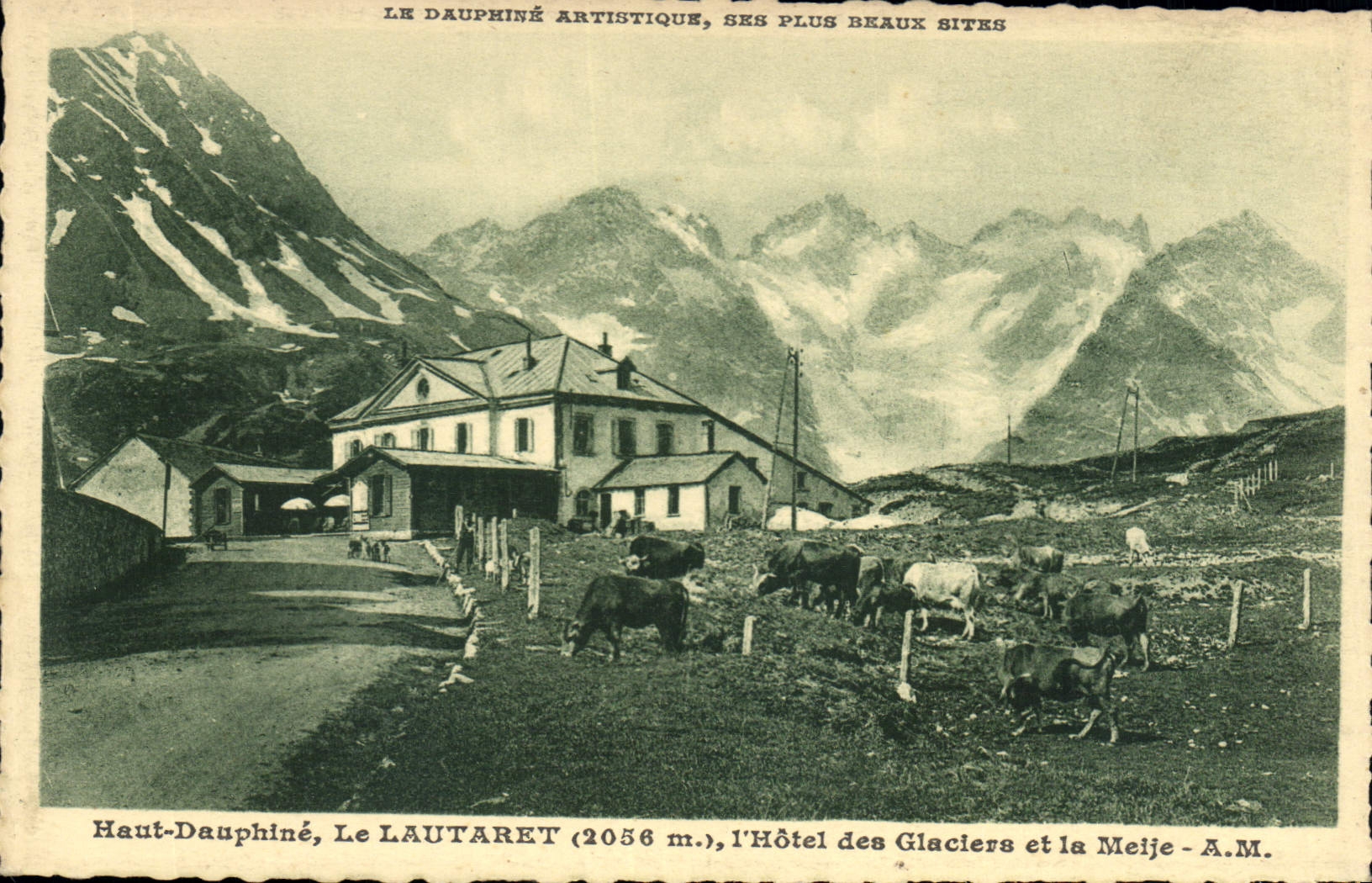 CPA Dauphine artistique ses Plus beaux sites Haut Dauphine le Lautaret (2056 m) L'Hotel des Glaciers