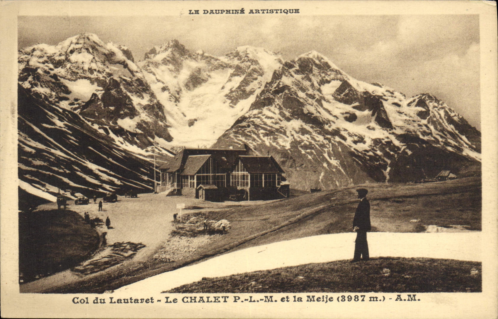 CPA Col du Lautaret le Chalet  P L M et la Meije (3987 m)