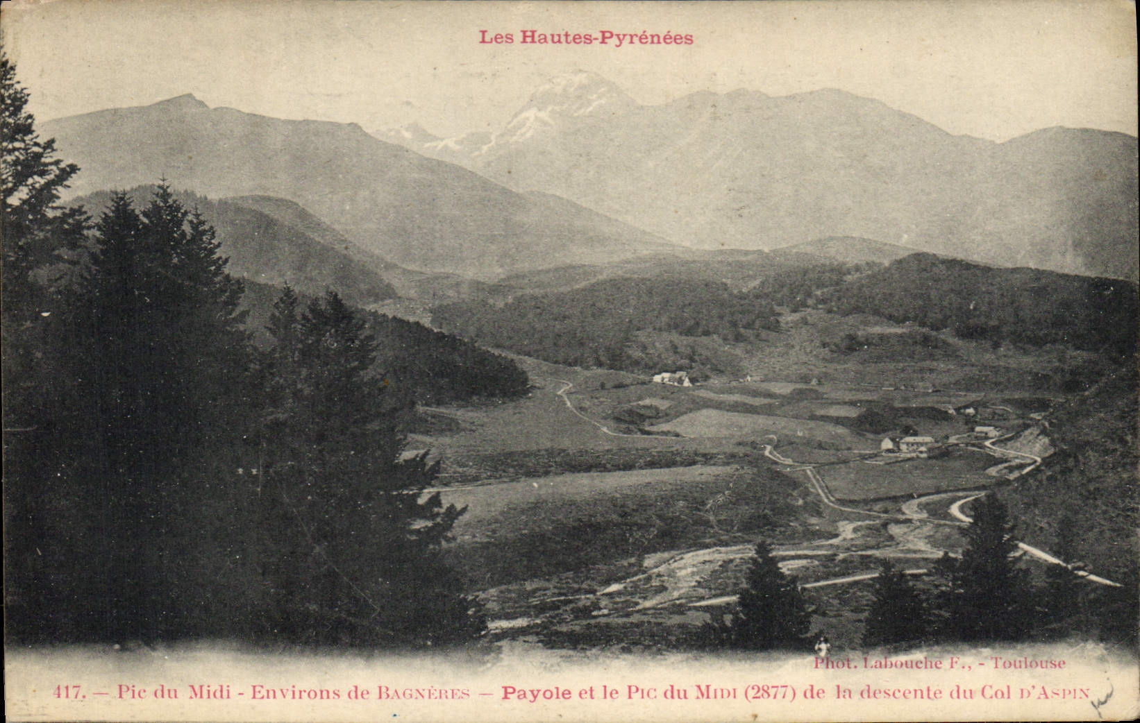 CPA Pic du Midi Environs de Bagneres Payole et le Pic du Midi (2877) de la descente du Col d'Aspins