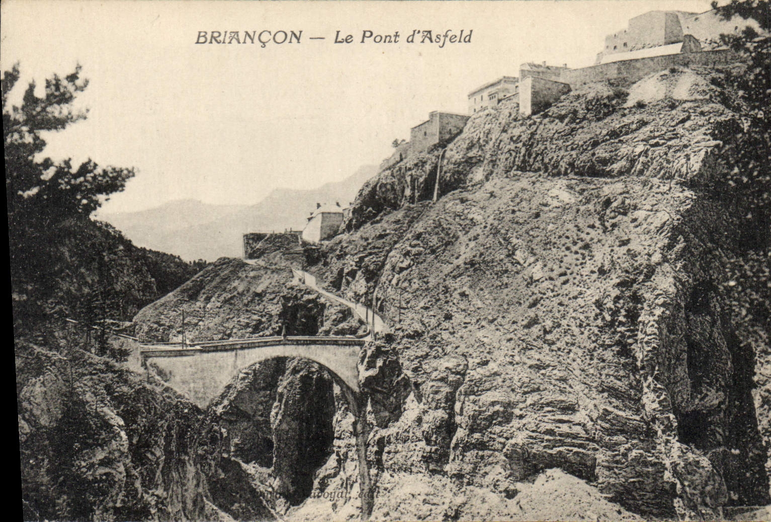 CPA Briancon Le Pont d'Asfeld 