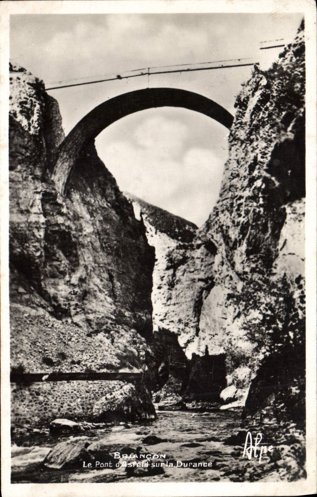 CPA Briancon Le Pont d'Asfeld sur la Durance