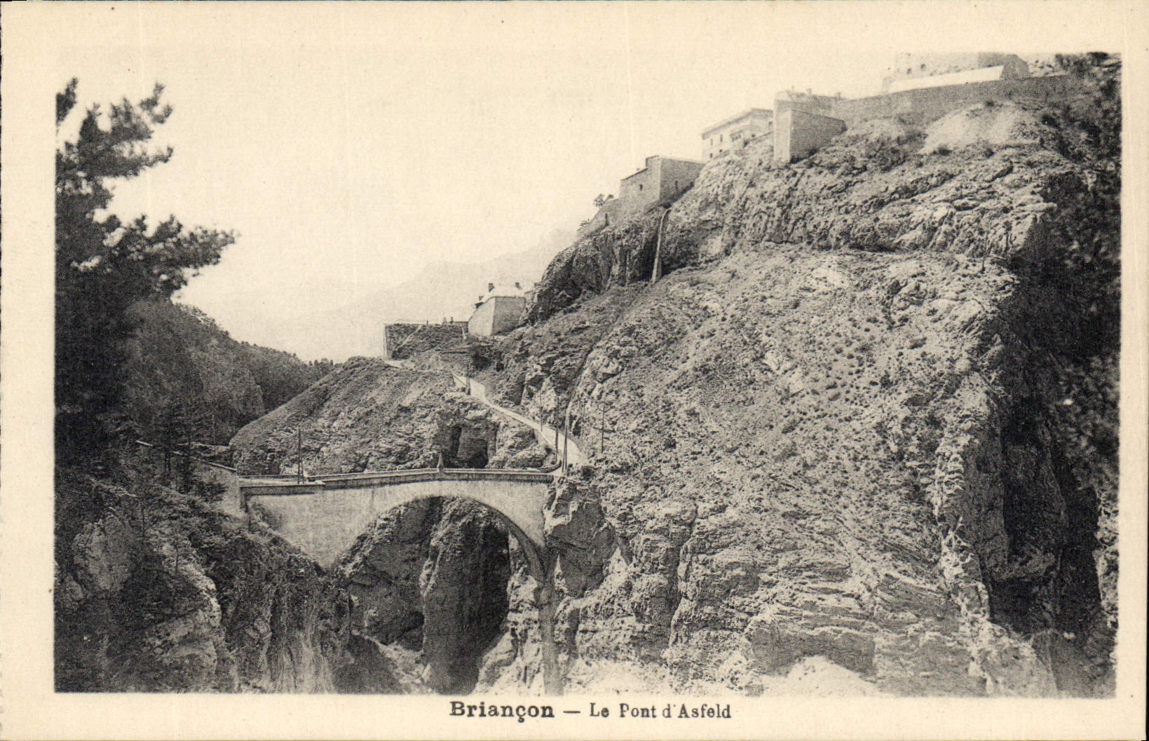 CPA Briancon Le Pont d'Asfeld 