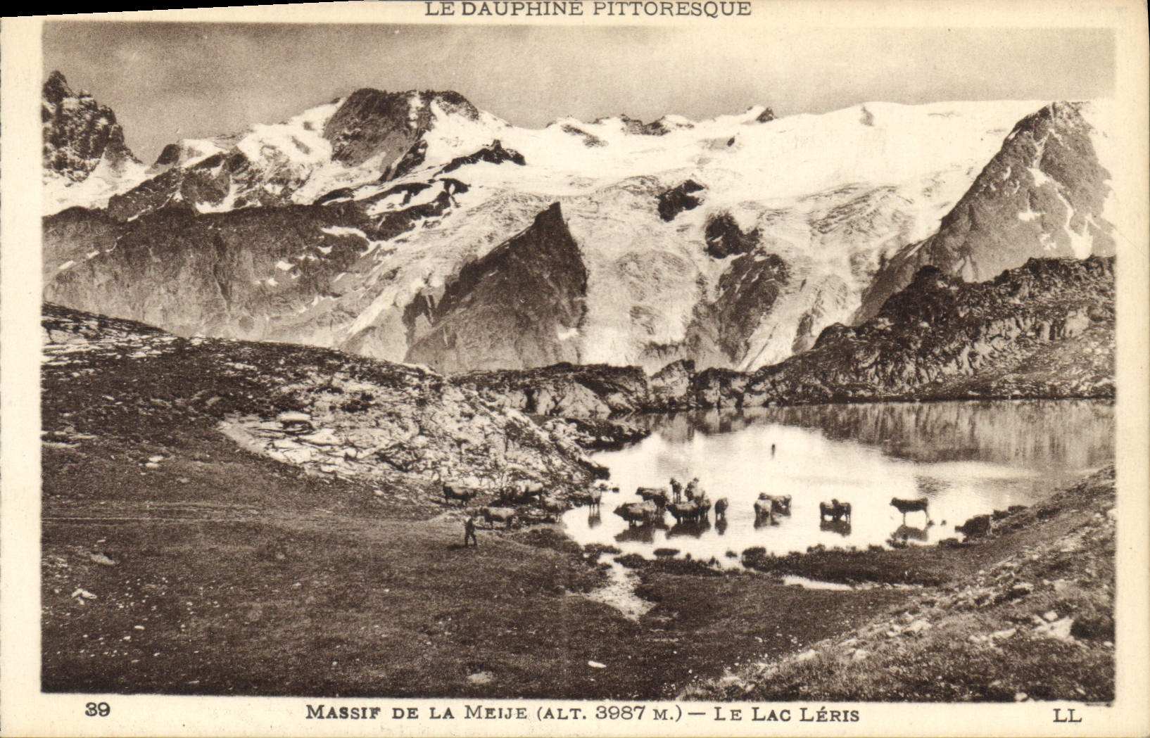 CPA Le Dauphine Pittoresque Massif de la Meije Le Lac Leris 