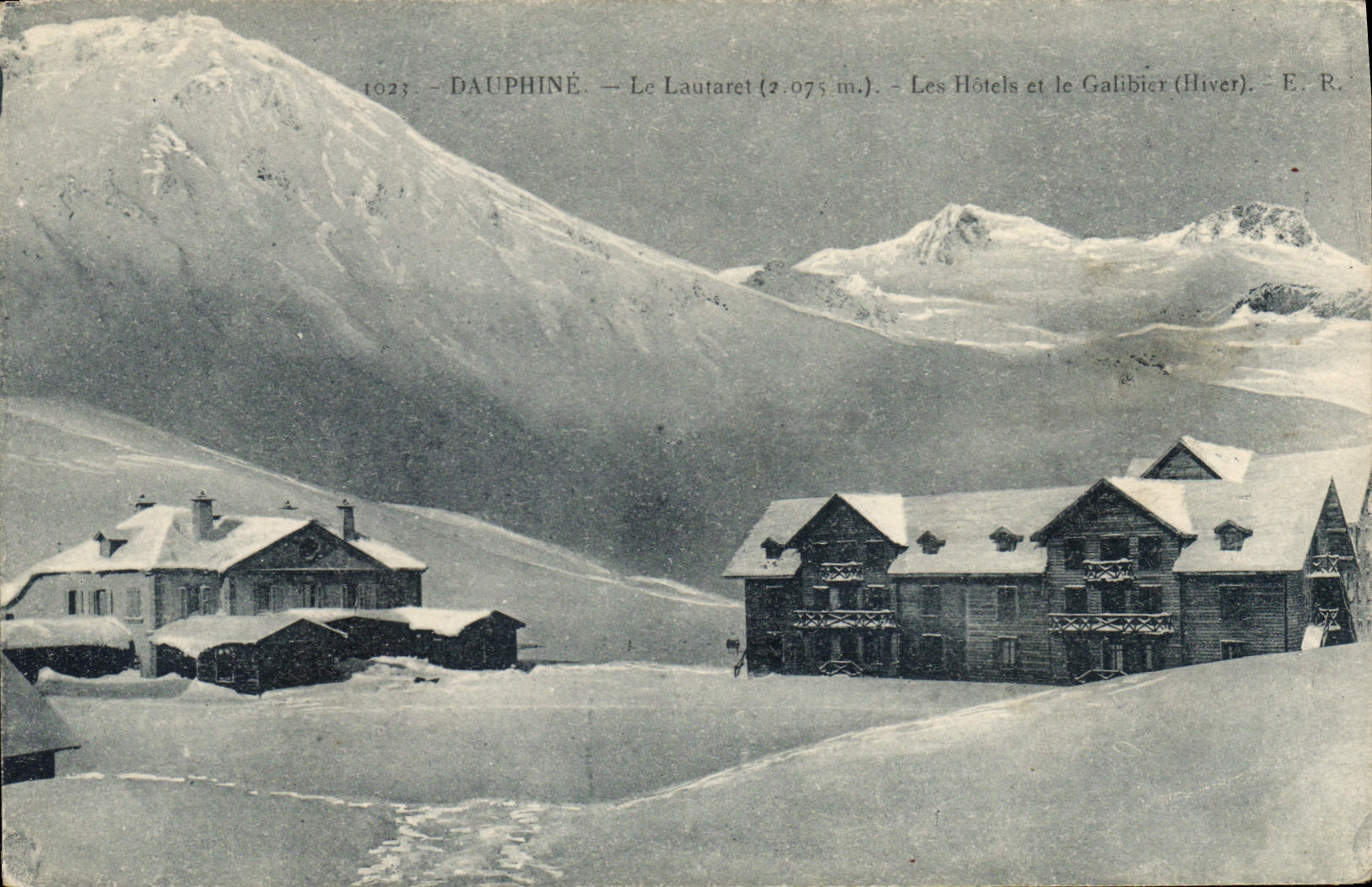 CPA Dauphine Le Lautaret Les Hotels et le Galibier 