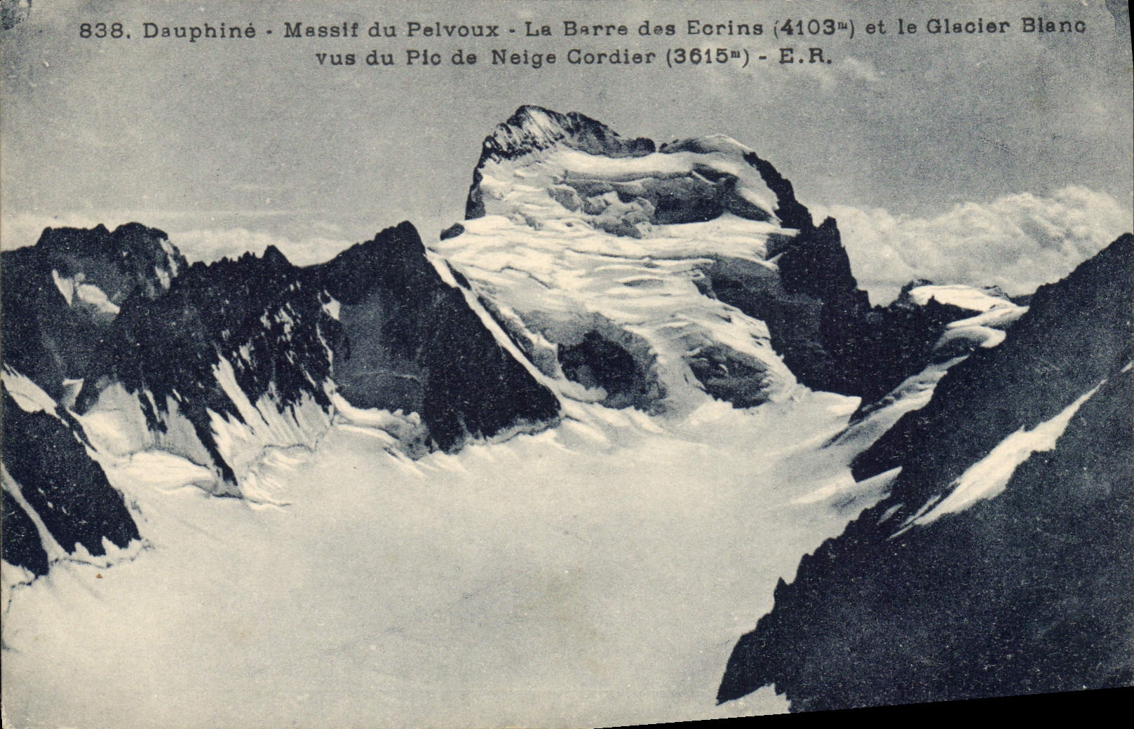 CPA Dauphine Massif du Pelvoux La Barre des Eorins et le Glacier Blanc vus du Pic de Neige Cordier 