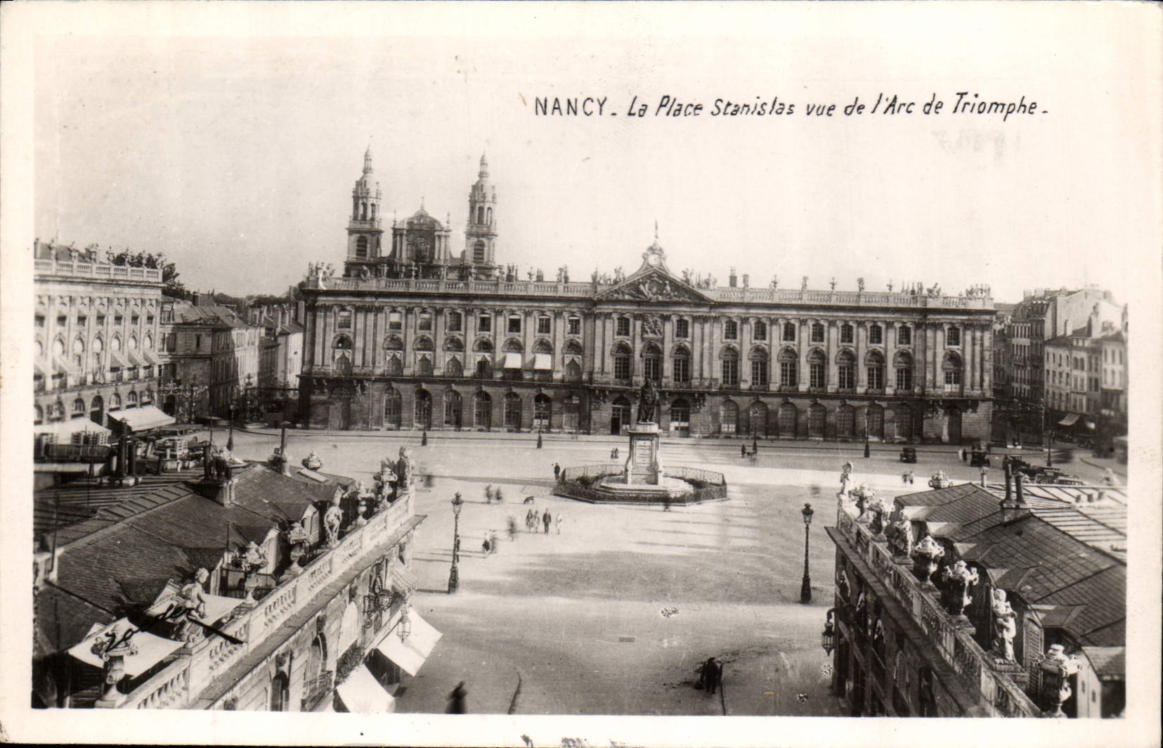 CPA Nancy La Place Stanislas vue de l'Arc de Triomphe 