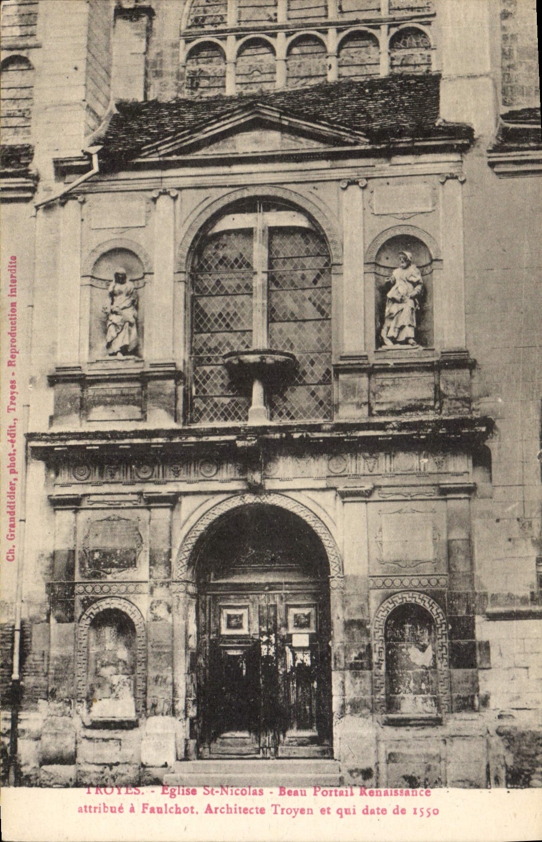 CPA Troyes Eglise St Nicolas Beau Portail Renaissance attribue a Faulchot Architecte Troyen et qui d